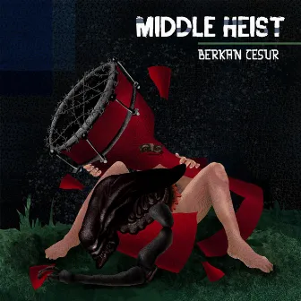 Middle Heist by Berkan Cesur