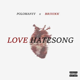 Love HateSong by Polomanyy