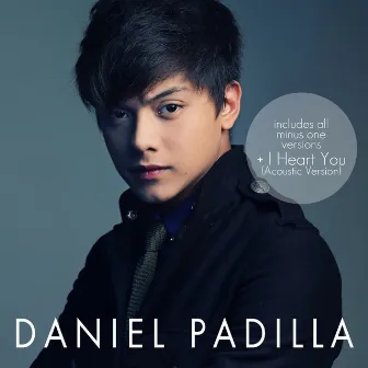 I HEART YOU (Deluxe Platinum Edition) by Daniel Padilla