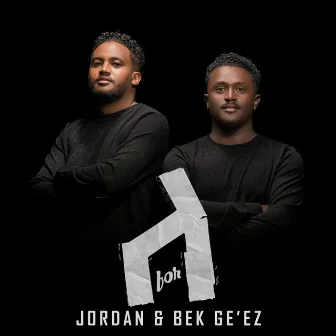 LE (FOR) by Jordan & Bek Ge'ez