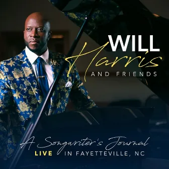 A Songwriter's Journal (Live in Fayetteville, NC) by Will Harris