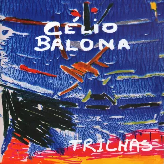 Trilhas by Celio Balona