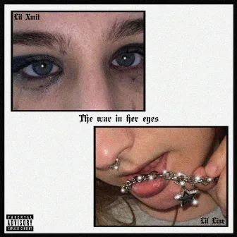 The war in her eyes by Lil Liar