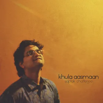 Khula Aasmaan by Saptak Chatterjee