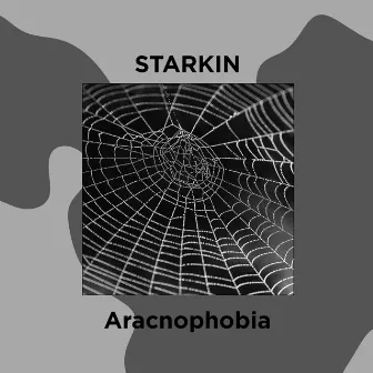 Aracnophobia by Starkin