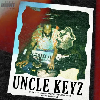 Uncle Keyz by The House