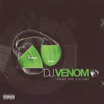 Raise the Volume by Dj Venom