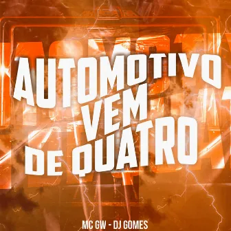 Automotivo Vem de Quatro by DJ Gomes