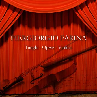 Tanghi, opere, violino by Piergiorgio Farina