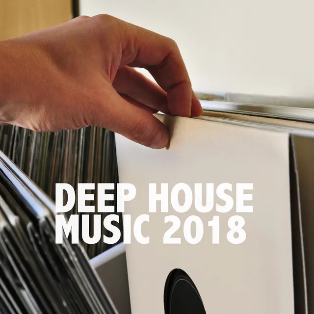 Deep House Music 2018