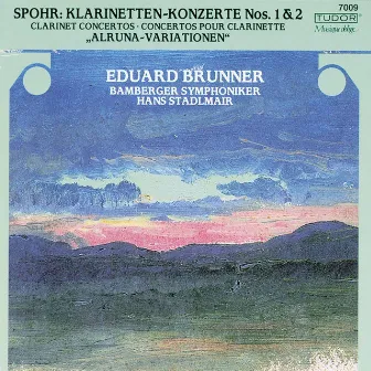 Spohr: Clarinet Concertos Nos. 1 & 2 by Louis Spohr