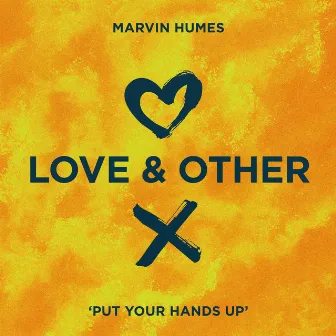 Put Your Hands Up by Marvin Humes