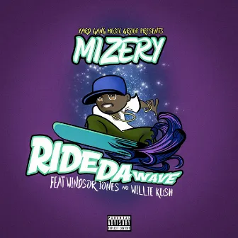 Ride da Wave by Mizery