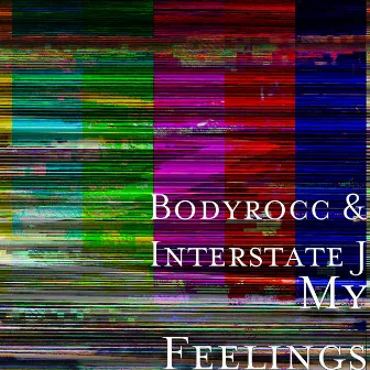 My Feelings by Bodyrocc