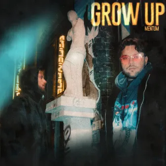 Grow Up by Mentum