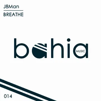 Breathe by J8Man