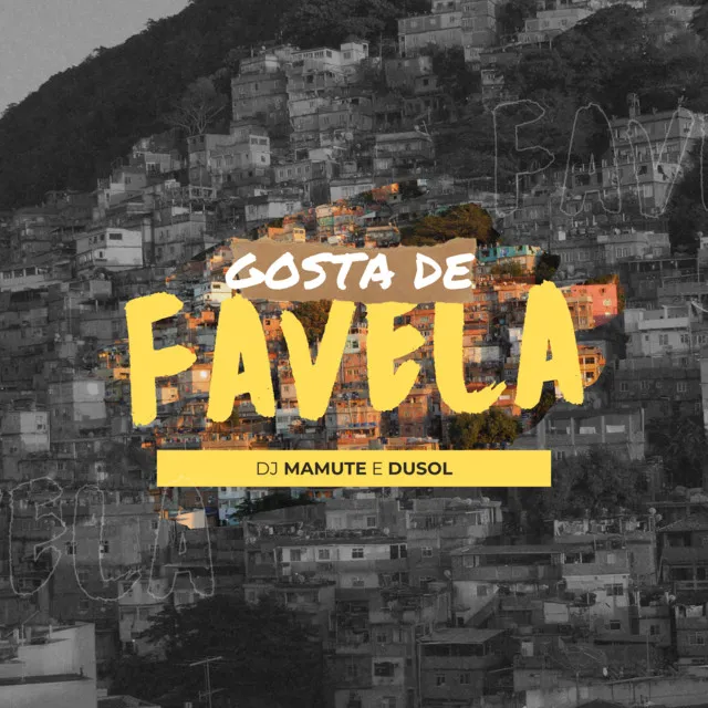 Gosta de Favela