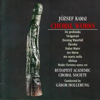 Karai: Choral Works by Gábor Hollerung