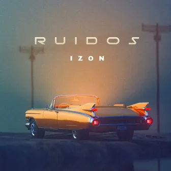 RUIDOS by Izon