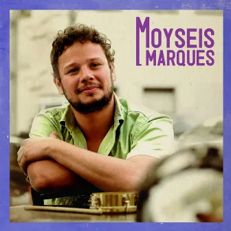 Moyseis Marques by Moyseis Marques