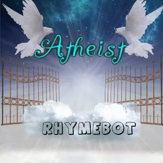 Atheist by RhymeBot