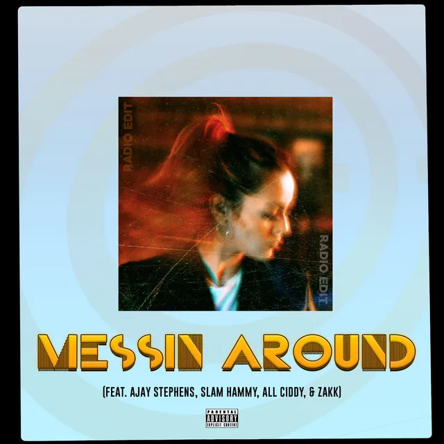 Messin' Around (Radio Edit)