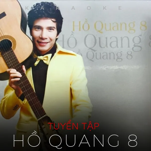 Tuyển Tập Hồ Quang 8 (Instrumental)