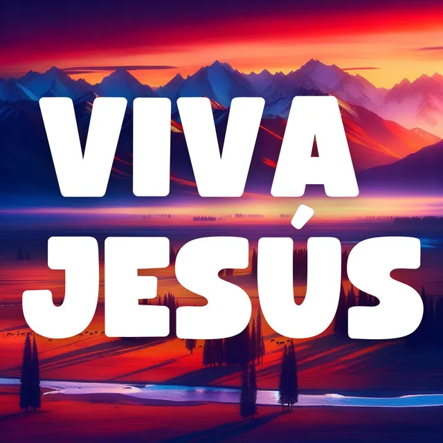 Viva Jesús