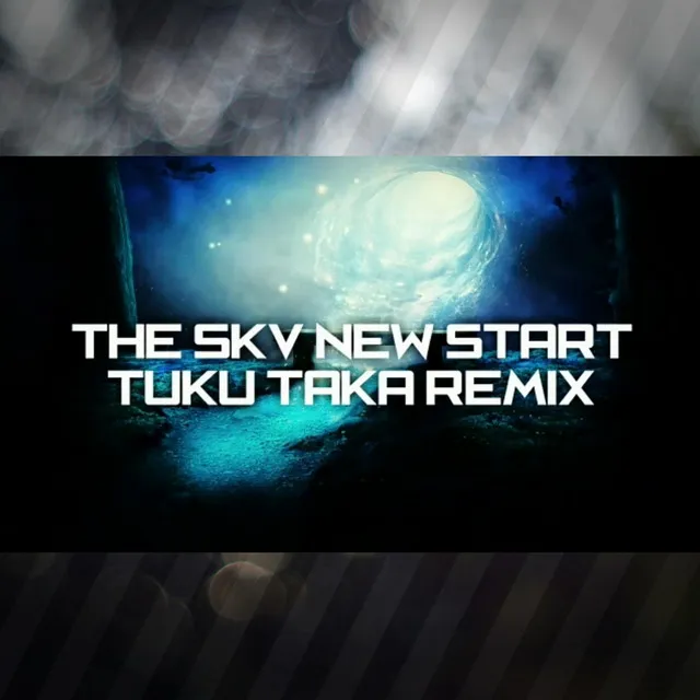 New Start (TKTA Remix)