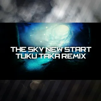 New Start (TKTA Remix) by The SKV