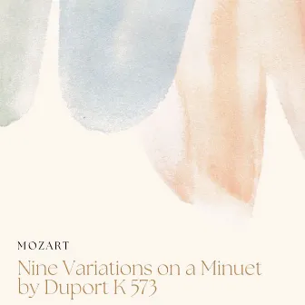 Mozart : Nine Variations on a Minuet by Duport K. 573 by CAIGE