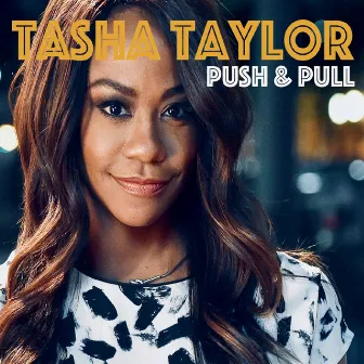 Push & Pull by Tasha Taylor