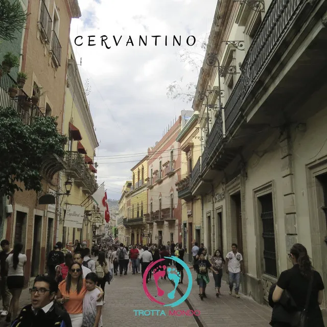 Cervantino trotta mondo