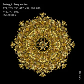 Solfeggio Frequencies: 174, 285, 396, 417, 432, 528, 639, 741, 777, 888, 852, 963 Hz by Hz Guru