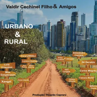 Urbano e Rural by Valdir Cechinel Filho