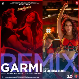 Garmi Remix by DJ Shadow Dubai