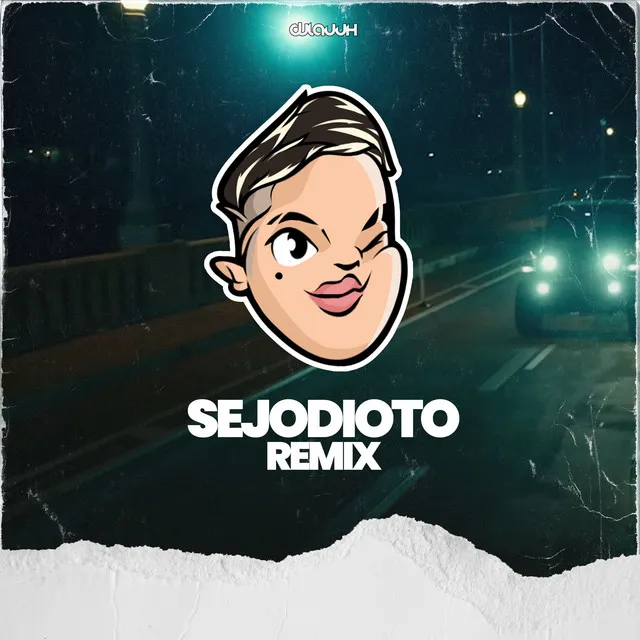 Sejodioto - Remix