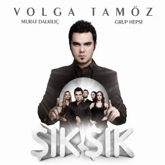 Şık Şık by Volga Tamöz