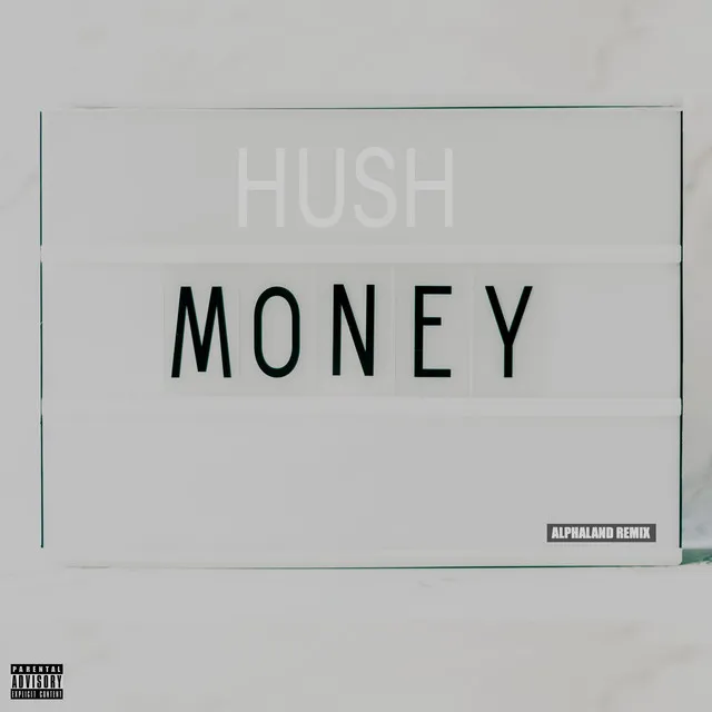 Hush Money (Alphaland Remix)