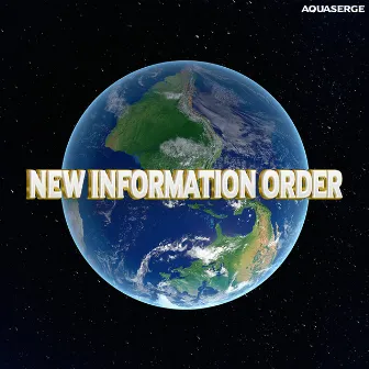 New Information Order by Aquaserge