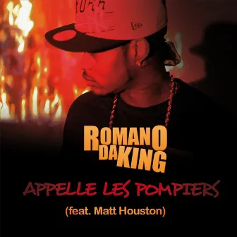 Appelle Les Pompiers (feat. Matt Houston) by Romano Daking