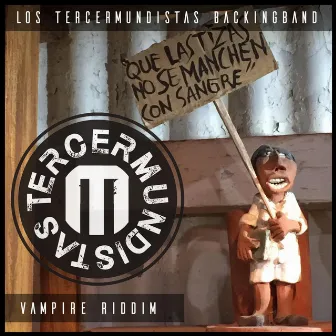 Vampire Riddim by Los Tercermundistas Backingband