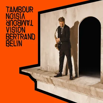 Tambour Vision (Nouvelle édition) by Bertrand Belin