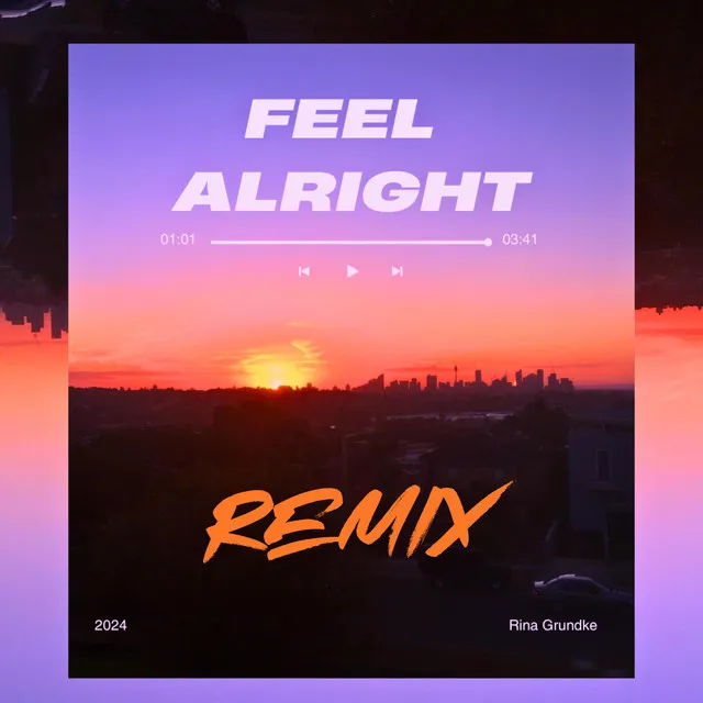 Feel Alright - Techno Remix