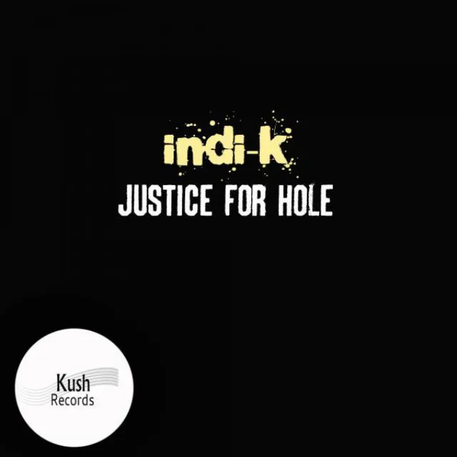 Justice For Hole - Original Mix