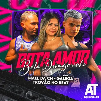 Bota Amor Bota Devagarinho by Ea Galega