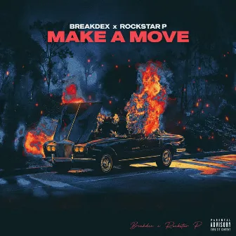 Make a Move by Rockstar P