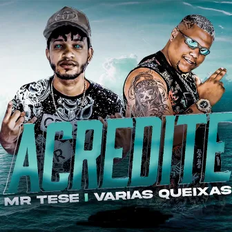 Acredite by Mc Varias Queixas