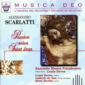 Scarlatti : Passion selon Saint-Jean by Louis Devos