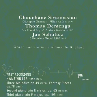 Hans Huber: Works for Violin, Violoncello and Piano by Jan Schultsz